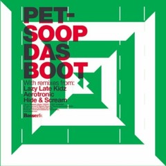 Petsoop - Das Boot (Hide and Scream Remix)
