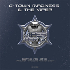 G-Town Madness & The Viper -Come as one