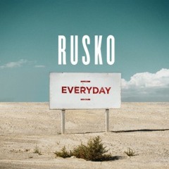 Everyday - Rusko