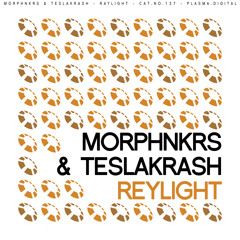 Morphnkrs & Teslakrash - Reylight (Clip) [OUT ON BEATPORT]