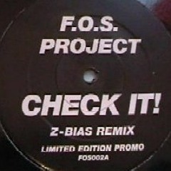 FOS Project - Check It (Zed Bias Remix)