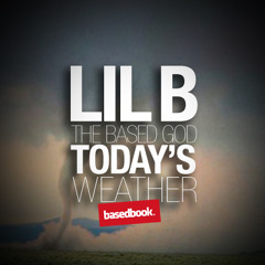 LIL B - Today's Weather Forecast