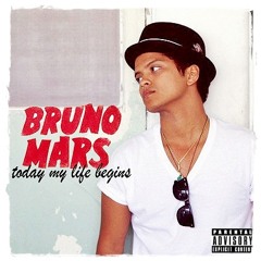Bruno Mars - Today My Life Begins
