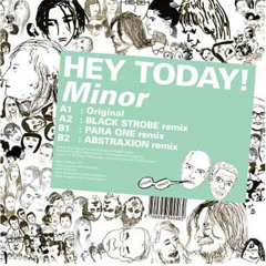 Hey Today! - Minor (Abstraxion Remix) - Out May 2011 / Kitsune