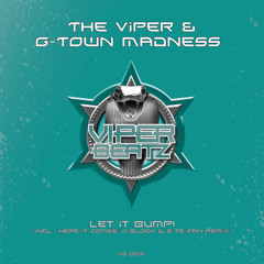 G-Town Madness & The Viper-Here it comes(Original Mix)