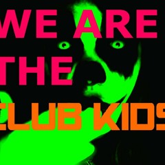 Jack Gnarly - We Are The Club Kids [FREE DOWNLOAD]