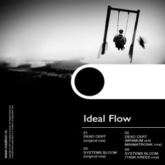 Ideal Flow - Dead Cert | [nutation]