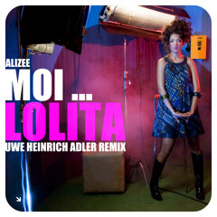 Alizee - Moi... Lolita (Uwe Heinrich Adler Remix)