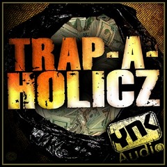 YnK Audio Presents: Trap-A-HolicZ