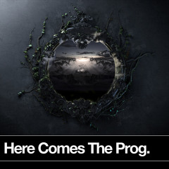 Here Comes The Prog (Unmastered Test)