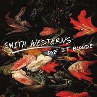 Smith Westerns - Still New