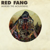 Red Fang - Hank Is Dead