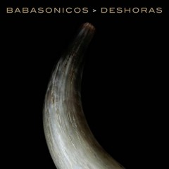 Deshoras - Babasónicos