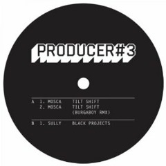 Mosca - Tilt Shift - Burgaboy Remix