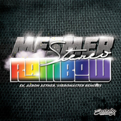 Mesmer - Stereo Rainbow (Vibromaster Remix) (Scarcity Records)