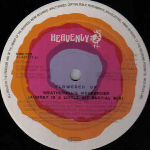 Flowered Up - Weatherall's Weekender (Audrey Is A Little Bit More Partial mix)