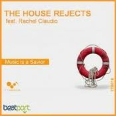 The House Rejects feat Rachel Claudio - Music Is a Savior (Original Mix)