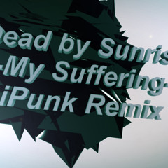 Dead by sunrise - my suffering - iPunk Remix