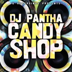 DJ Pantha - Candy Shop EP