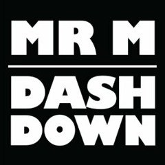 MR M - Dash Down EP (Bassline Remixes from Subzero, Pyper & GS)