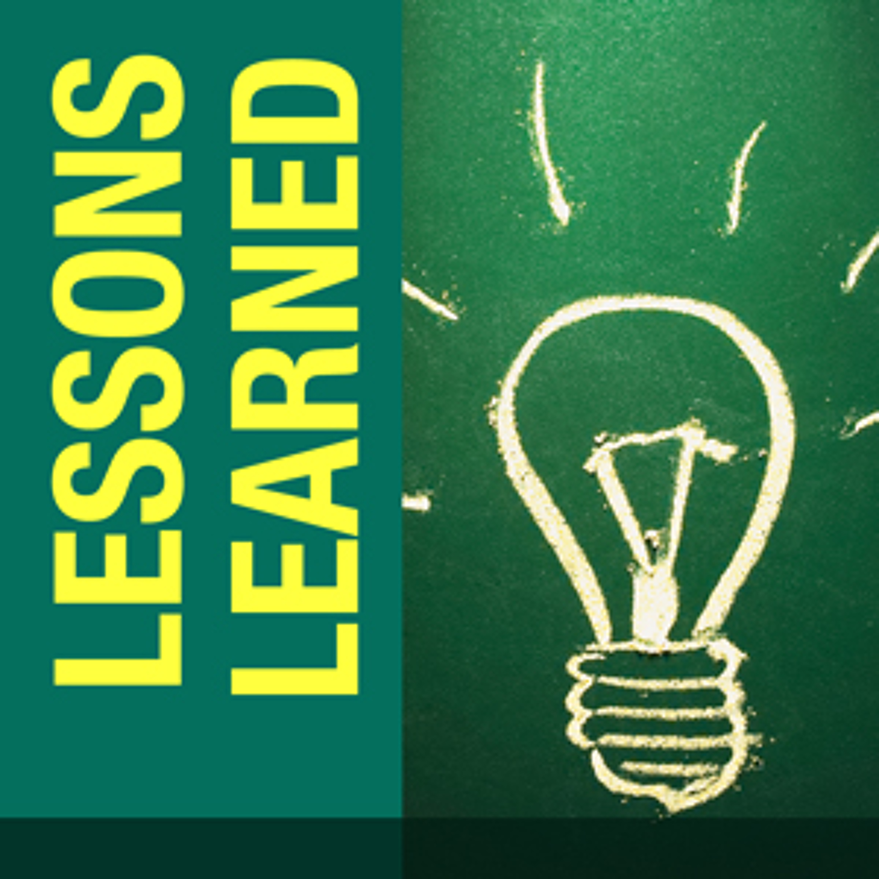 Tales from the Trenches- Lessons Learned