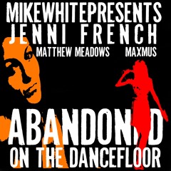 ABANDONED ON THE DANCEFLOOR (RN EDIT)