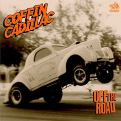 Coffin Cadillac "She Makes Me Wanna Kill"