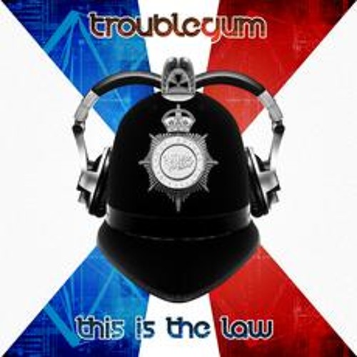 TroubleGum 'This is the Law' (Specimen A Remix) OUT NOW