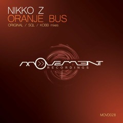 Nikko Z - Oranje Bus (Kobb Remix) Movement Recordings (promo)