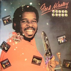 Fred Wesley - House Party (BP's 'Bring Your Own Bailey's' Edit)