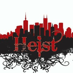 Heist - Higher