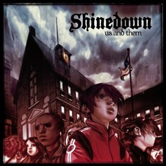 shinedown us and them