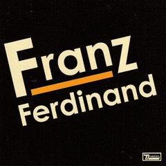 Take Me Out (Franz Ferdinand)
