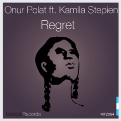 Onur Polat ft. Kamila Stepien - Regret