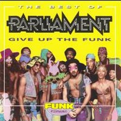 Parliament "Give up the Funk (Luigi Fabriani Bootleg)"