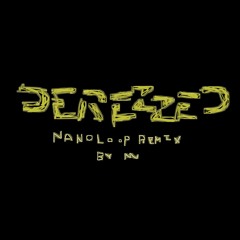Derezzed (Nanoloop remix by NN)
