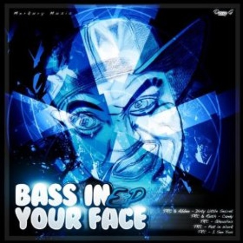 TRC - Bass In Your Face EP