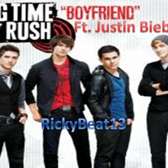 Big Time Rush Ft. Justin Bieber & Selena Gomez - Boyfriend