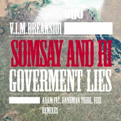 Somsay - Government Lies (Vize Remix) - OUT NOW!