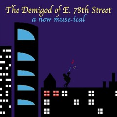 IT'S ALL THE SAME TO ME (The Demigod of E 78th St)