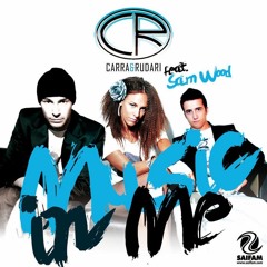 CARRA & RUDARI feat. SAM WOOD Music in me (Lysark & Da Brozz Rmx)