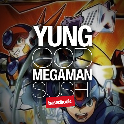 YUNG GOD - MEGA MAN SUSHI BASED FREESTYLE