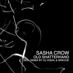 Sasha Crow - Old Shatterhand (Original mix)