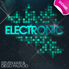 Steven Kass &  Diego Palacio - Electronic (Original Mix)