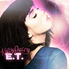 E.T. - Katy Perry (Dubstep Remix)