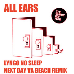 WHITEST BOY ALIVE - ALL EARS (NO SLEEP NEXT DAY VA BEACH REMIX)
