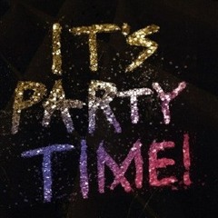It's Party Time