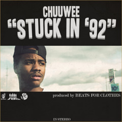 Chuuwee - Stuck In '92
