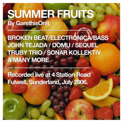 Summer Fruits - Broken Beat, Electronica, Bass & Soul (2005)