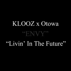 KLOOZ x Otowa "Livin' In The Future"